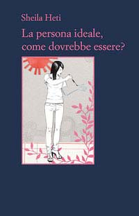 La persona ideale, come dovrebbe essere? 