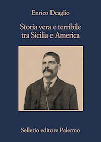 Storia vera e terribile tra Sicilia e America